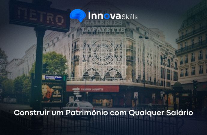 Curso de Construir um Patrimônio com Qualquer Salário