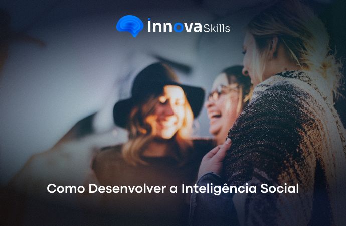 Curso de Como Desenvolver a Inteligência Social