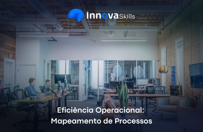 Curso de Eficiência Operacional: Mapeamento de Processos