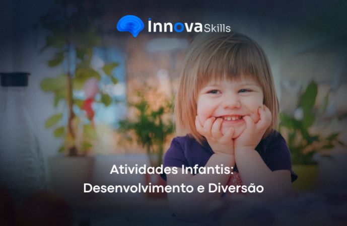 Atividades Infantis: Desenvolvimento e Diversão