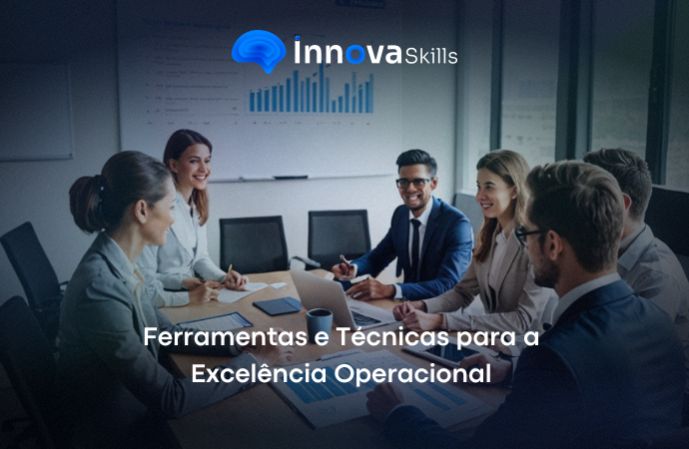 Ferramentas e Técnicas para a Excelência Operacional