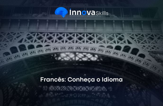 Francês: Conheça o Idioma