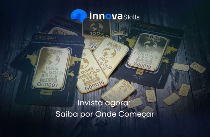 Invista agora: Saiba por Onde Começar